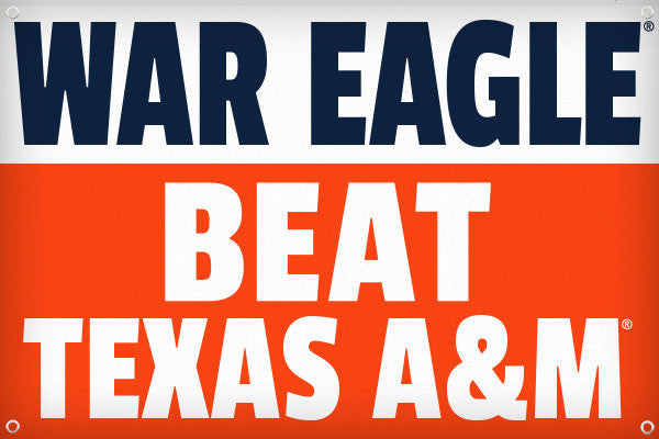 War Eagle Beat Texas A&M - 2ft x 3ft