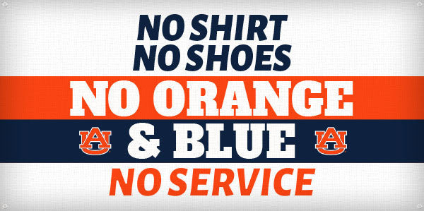 No Shirt No Shoes No Orange and Blue No Service - 3ft x 6ft