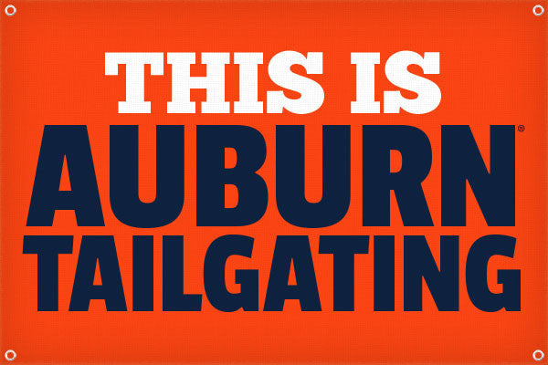 This is Auburn Tailgating - 2ft x 3ft